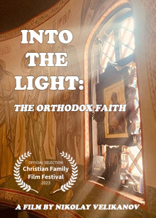 Into The Light: the Orthodox Faith